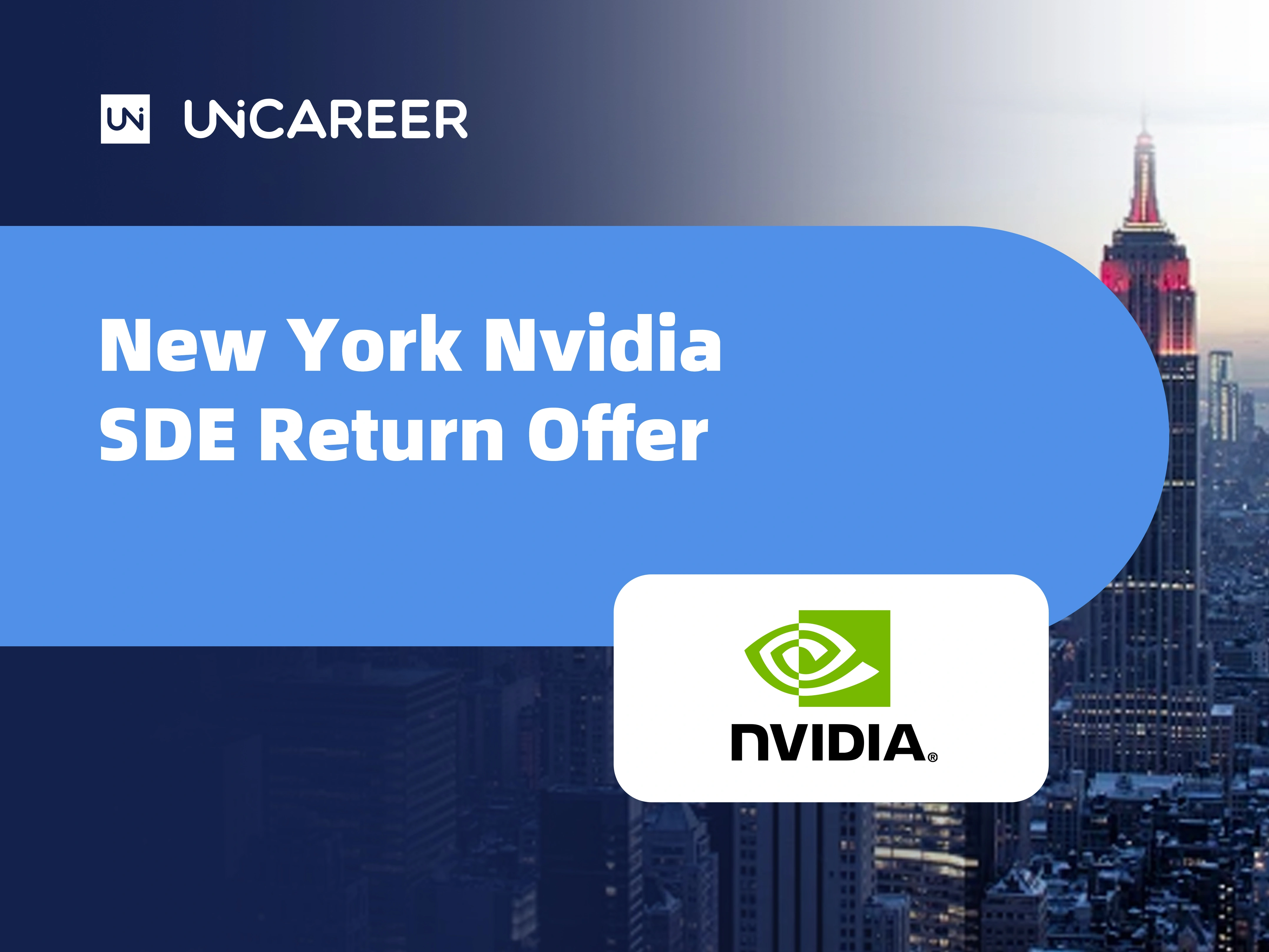 纽约英伟达软件工程师Return Offer——Uni Career案例研究